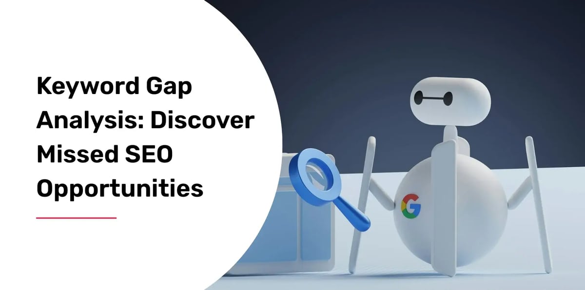 keyword-gap-analysis-discover-missed-seo-opportunities