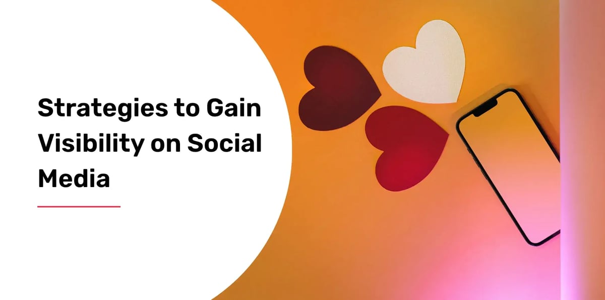 10 Strategies to Gain Visibility on Social Media