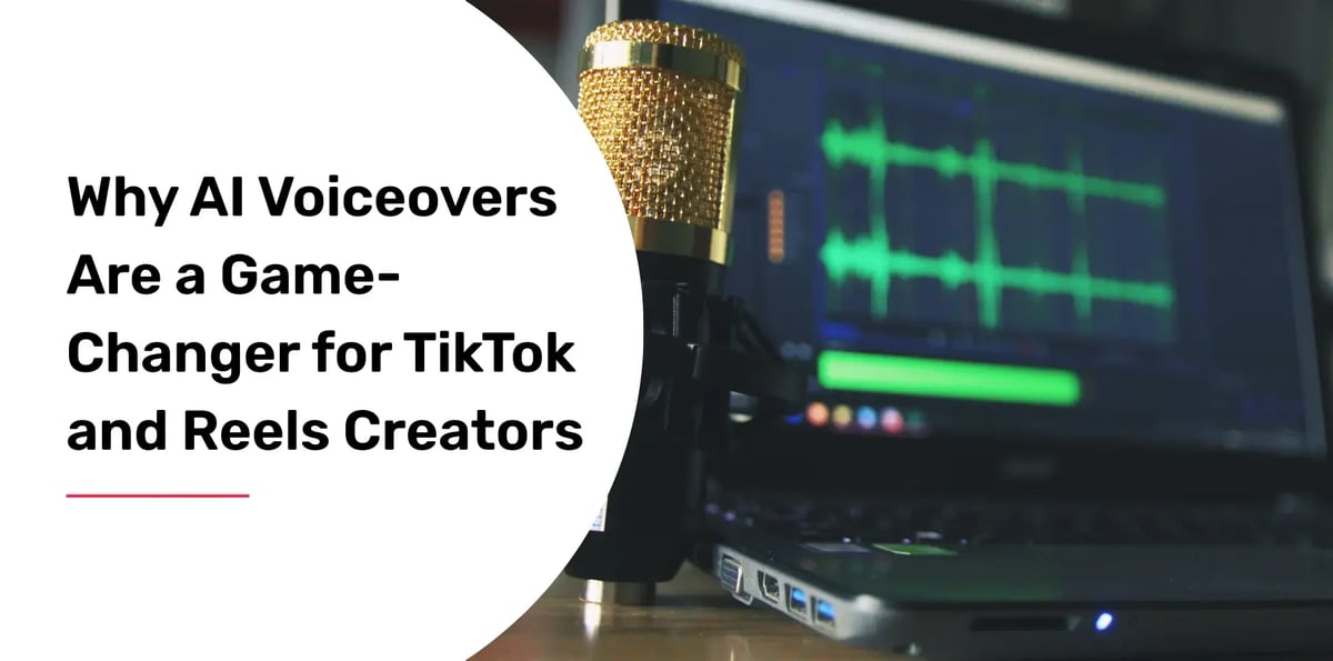 why-ai-voiceovers-are-a-game-changer-for-tiktok-and-reels-creators