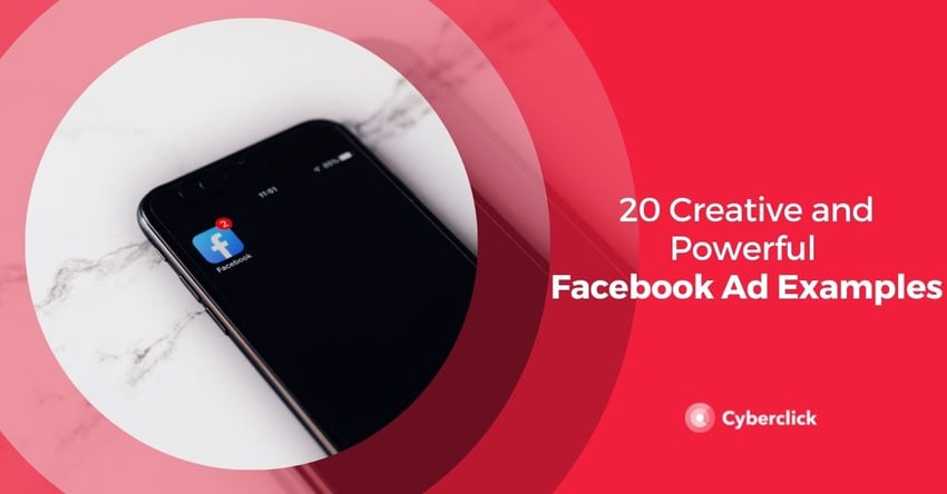 Creative and Powerful Facebook Ad Examples