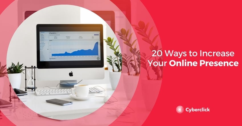 20 Ways to Increase Your Online Presence