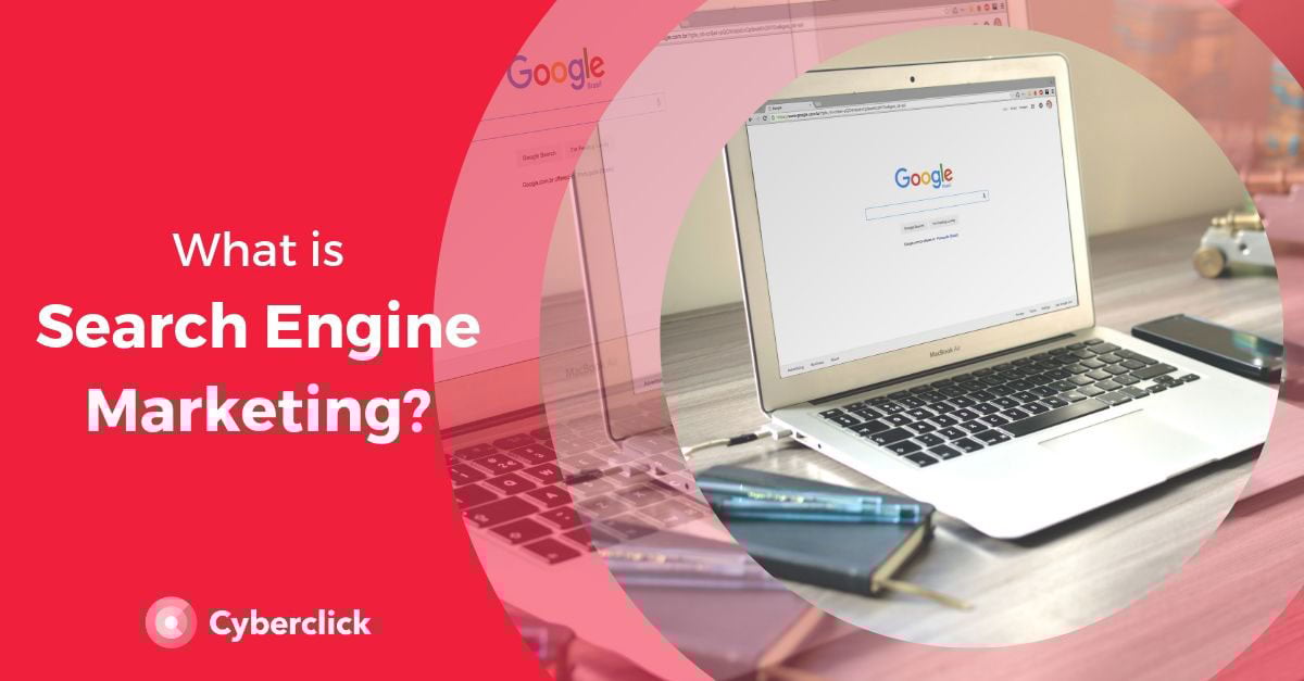 What Is Search Engine Marketing Definition Basic Concepts And