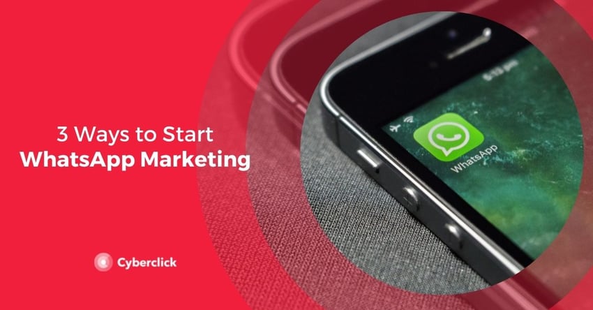 Ways to Start WhatsApp Marketing