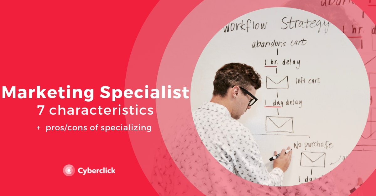 7 characteristics to become a smart marketing specialist