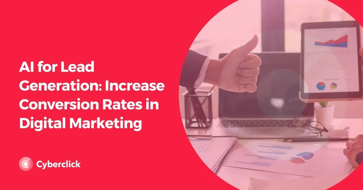 AI for Lead Generation Increase Conversion Rates in Digital Marketing