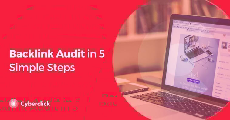 Backlink Audit in 5 Simple Steps