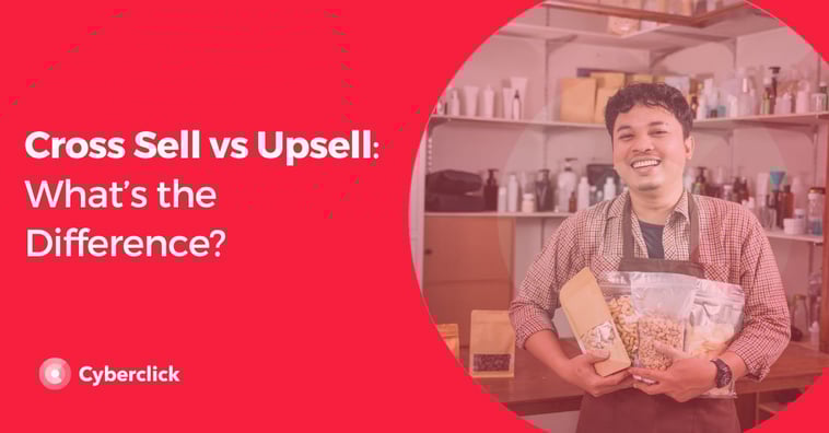 Cross Sell vs Upsell: What’s the Difference?
