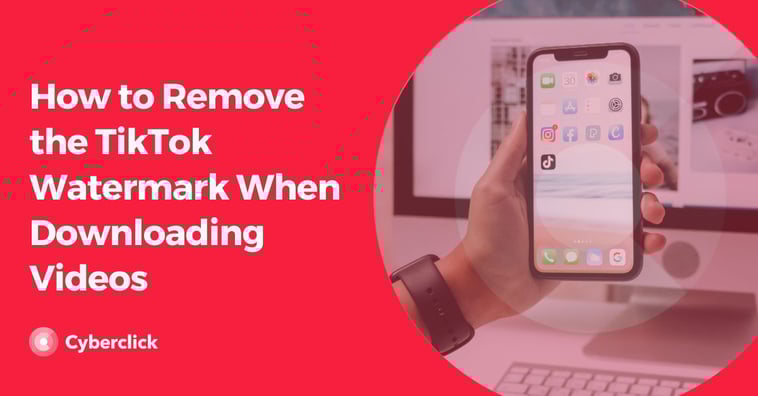 How to Remove the TikTok Watermark When Downloading Videos