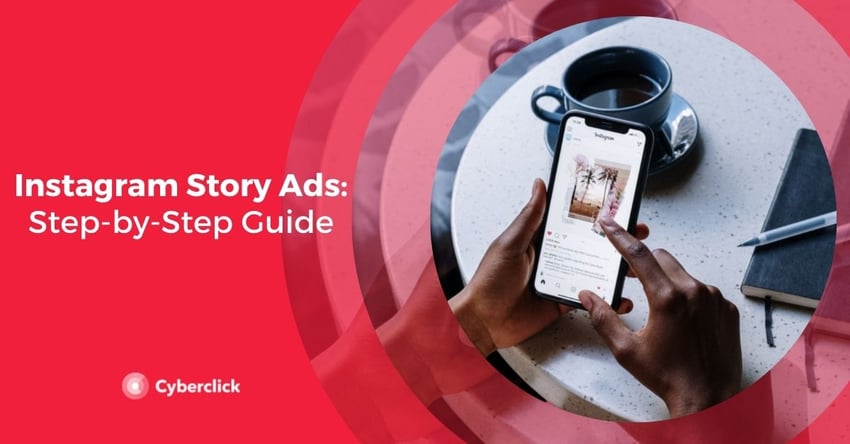 Instagram Story Ads Step-by-Step Guide