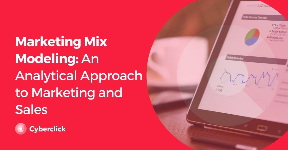 Marketing Mix Modeling An Analytical Approach to Marketing and Sales