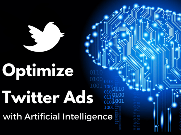 Optimize Twitter Ads with Artificial Intelligence