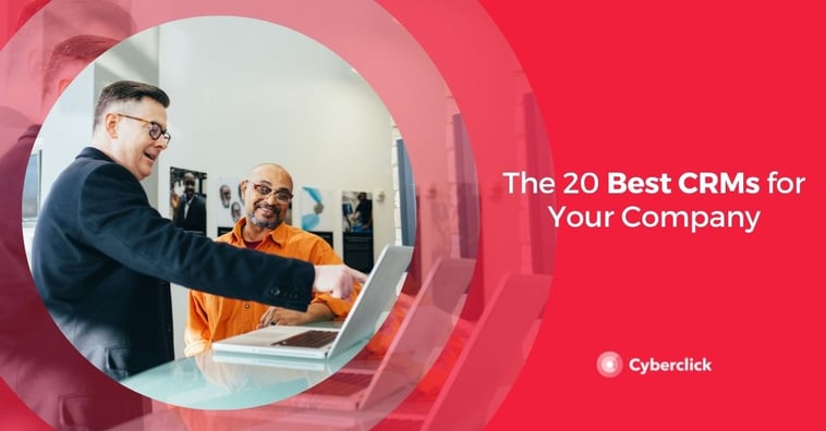 The 20 Best CRMs for Your Company