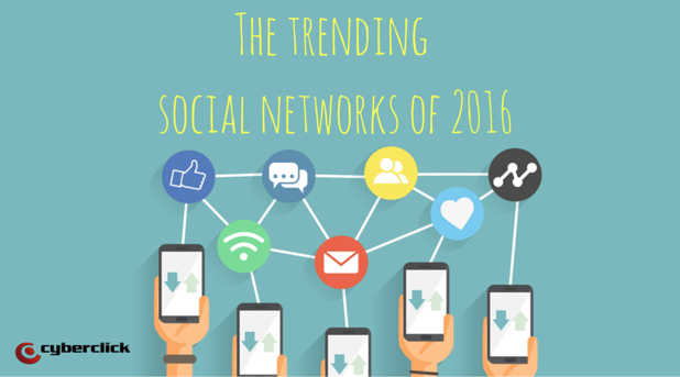 The_trending_social_networks_of_2016