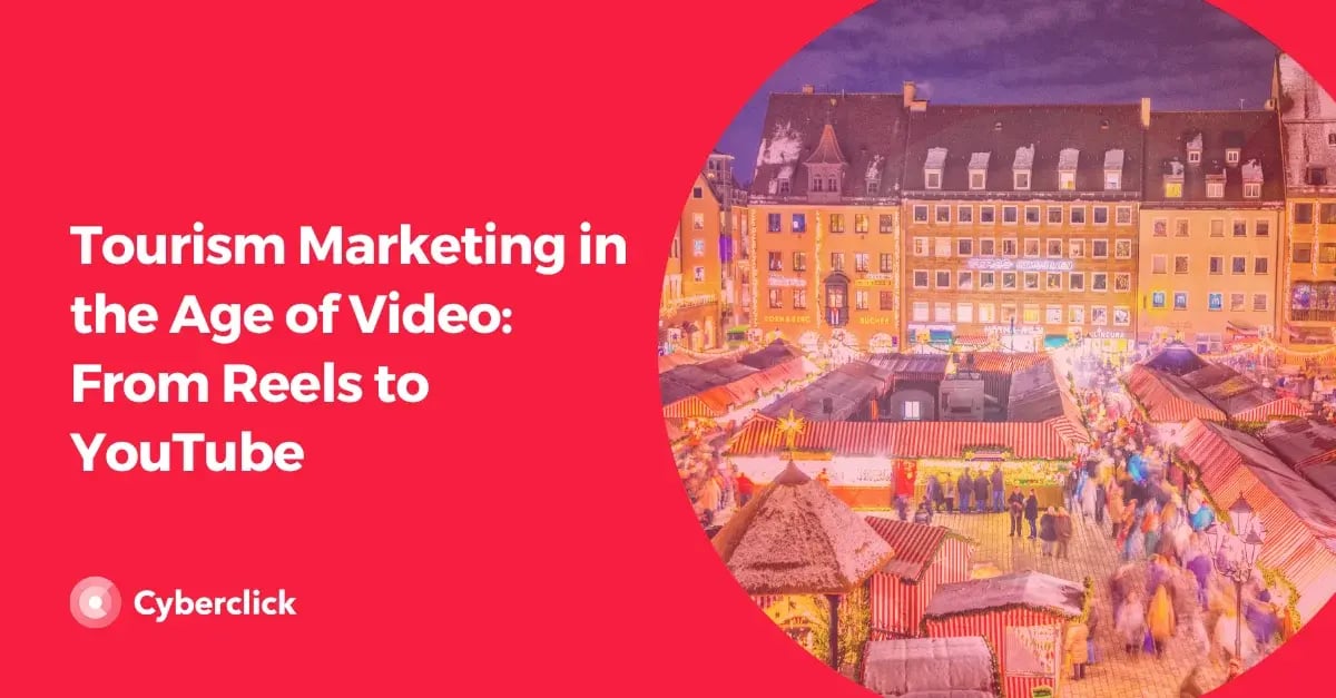 Tourism Marketing in the Age of Video_ From Reels to YouTube