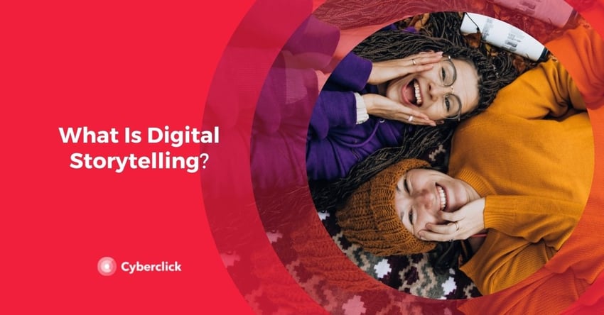 What Is Digital Storytelling