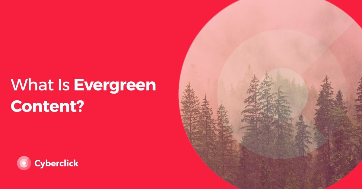 Qu'est-ce que le contenu Evergreen