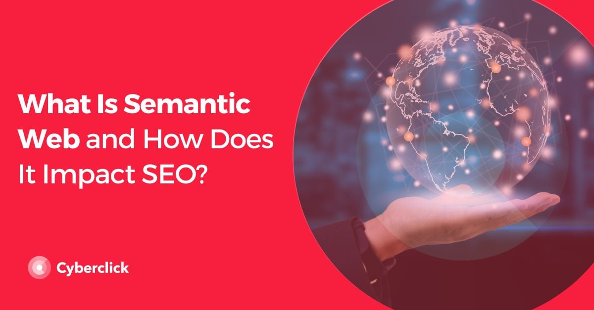 What Is Semantic Web and How Does It Impact SEO
