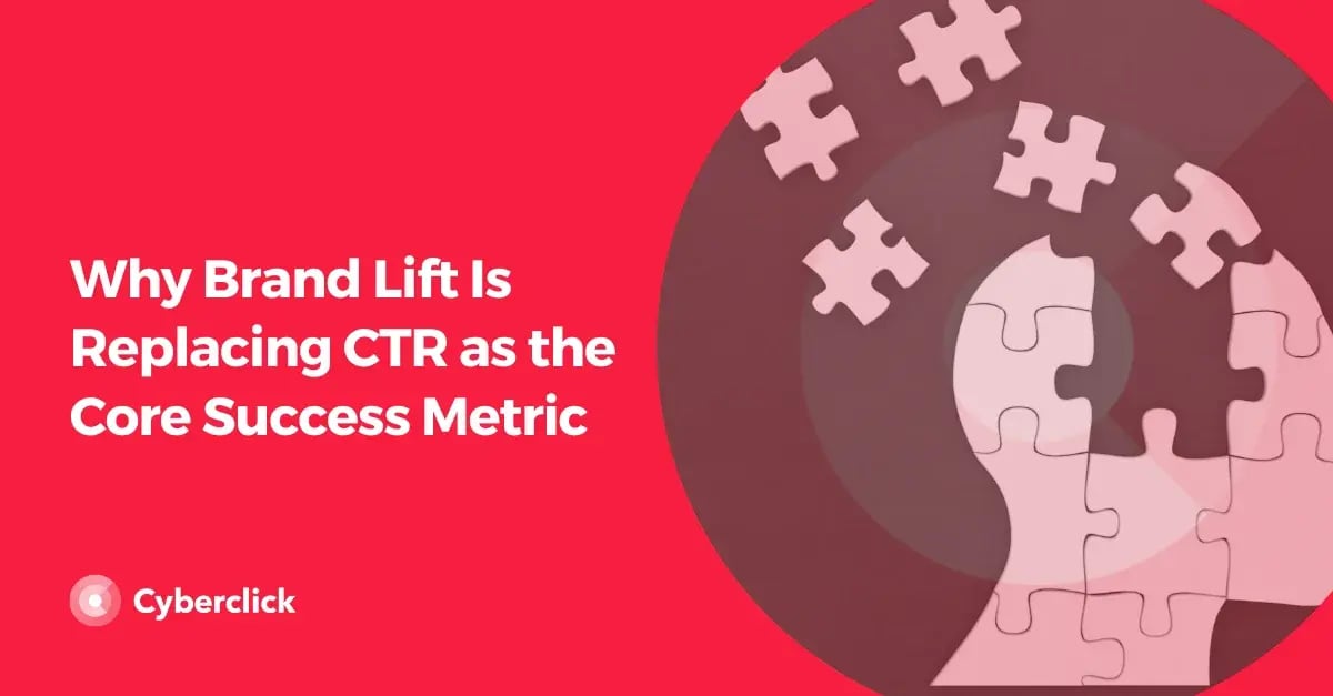 Why Brand Lift Is Replacing CTR as the Core Success Metric
