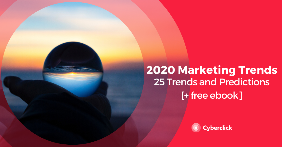 25 Digital Marketing Trends for 2020 [+free ebook]