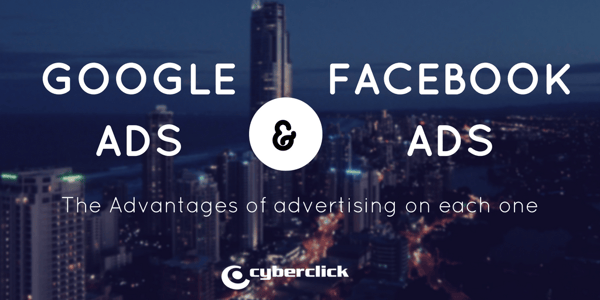 Google Ads vs Facebook Ads: the advantages of digital advertising on each channel Google Ads vs Facebook Ads: the advantages of digital advertising on each channel