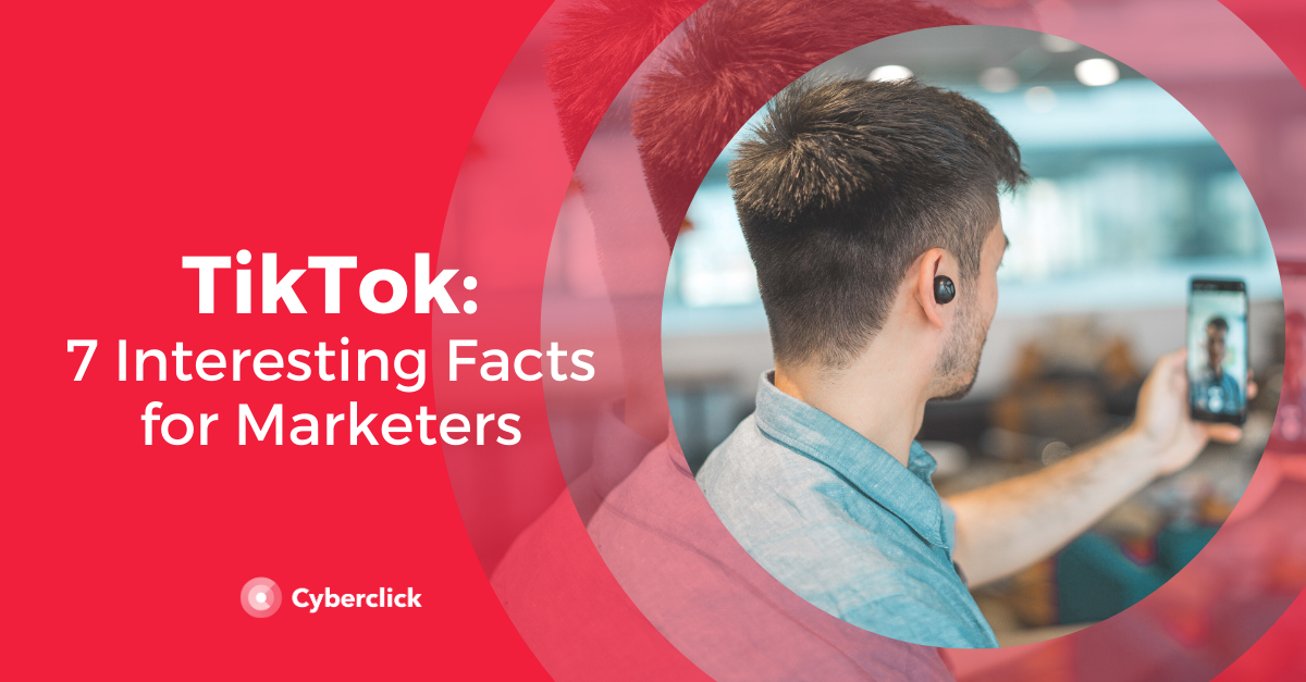 7 Facts Marketers Should Know About TikTok