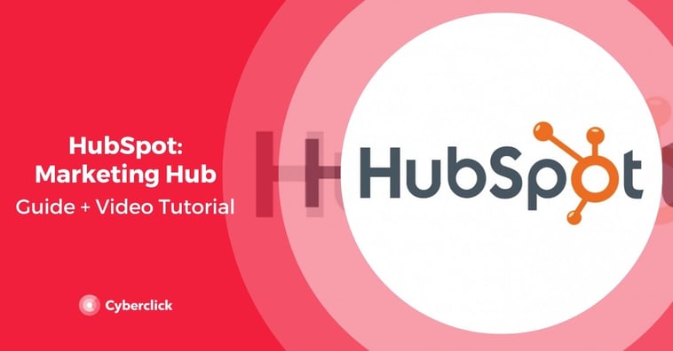 HubSpot Marketing Hub Tutorial [video included]