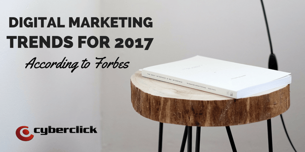 Digital Marketing trends for 2017 According to Forbes.png