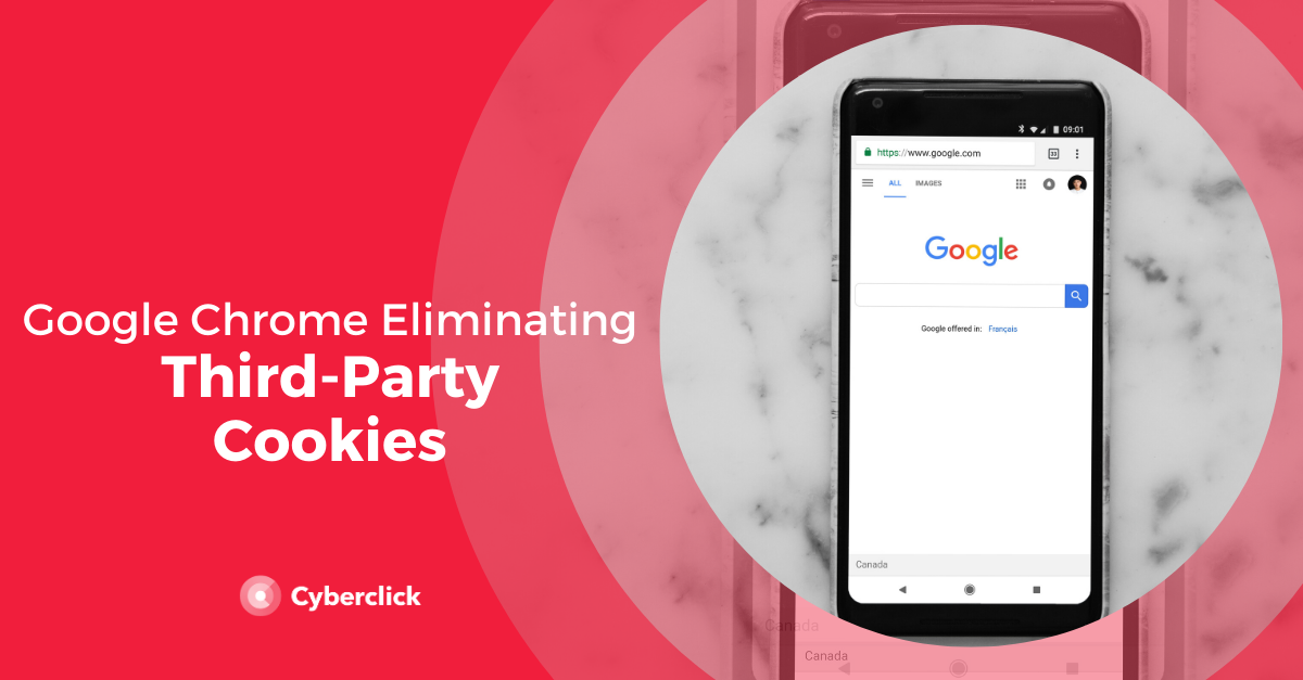 Google Chrome Will Eliminate Third-Party Cookies in 2 Years 
