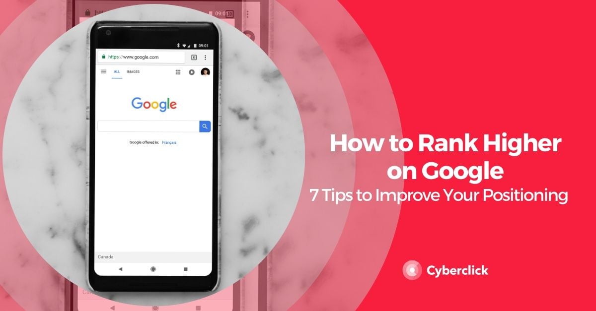 How to Rank Higher on Google: 7 Tips