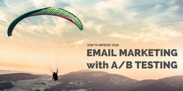 How to improve your email marketing campaigns with A b tests