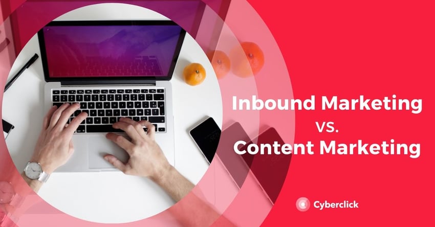 Inbound Marketing vs Content Marketing