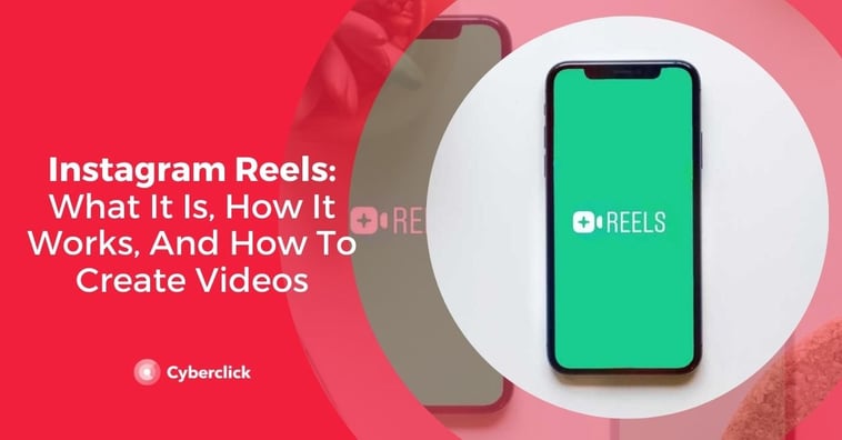Instagram Reels: What It Is, How It Works, and How To Create Videos