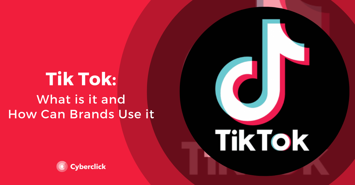 What is Tik Tok and how can brands use it