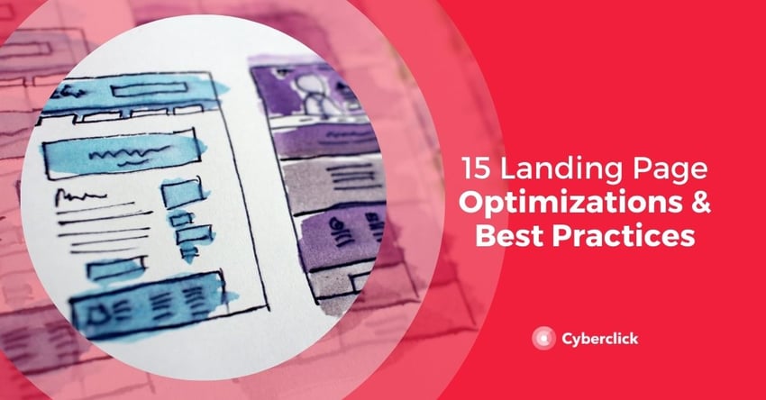 15 Landing Page Optimizations and Best Practices