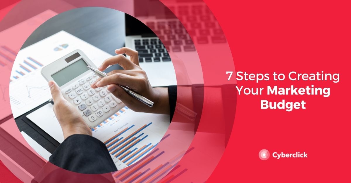 Steps to Creating Your Marketing Budget