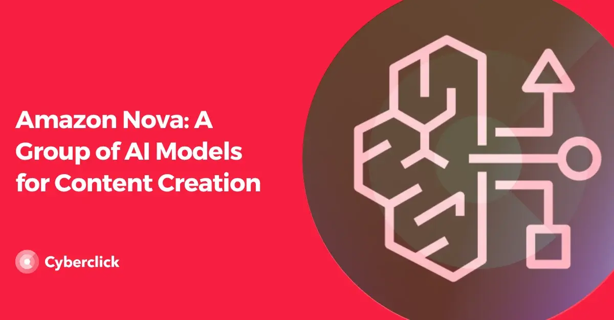 Amazon Nova A Group of AI Models for Content Creation