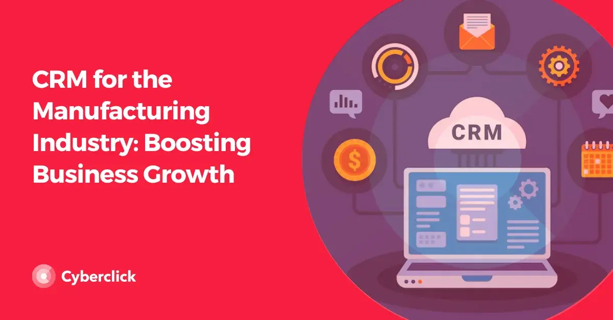 CRM for the Manufacturing Industry