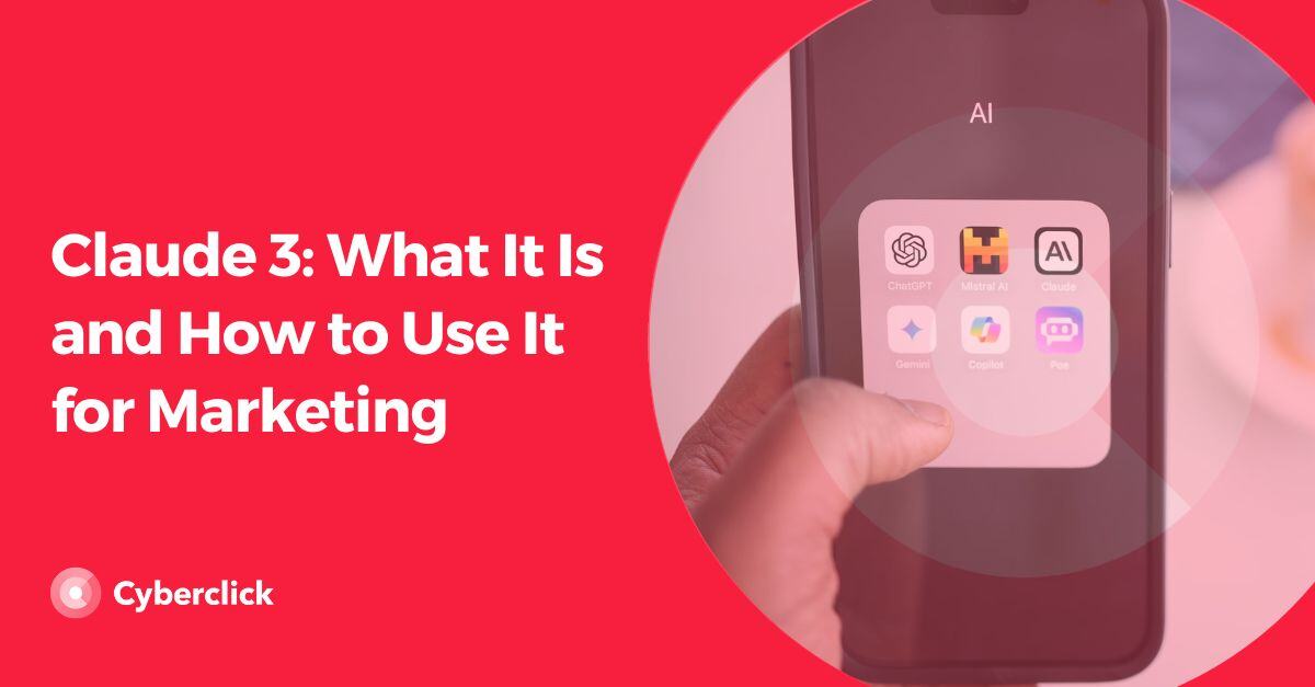 Claude 3: What It Is and How to Use It for Marketing