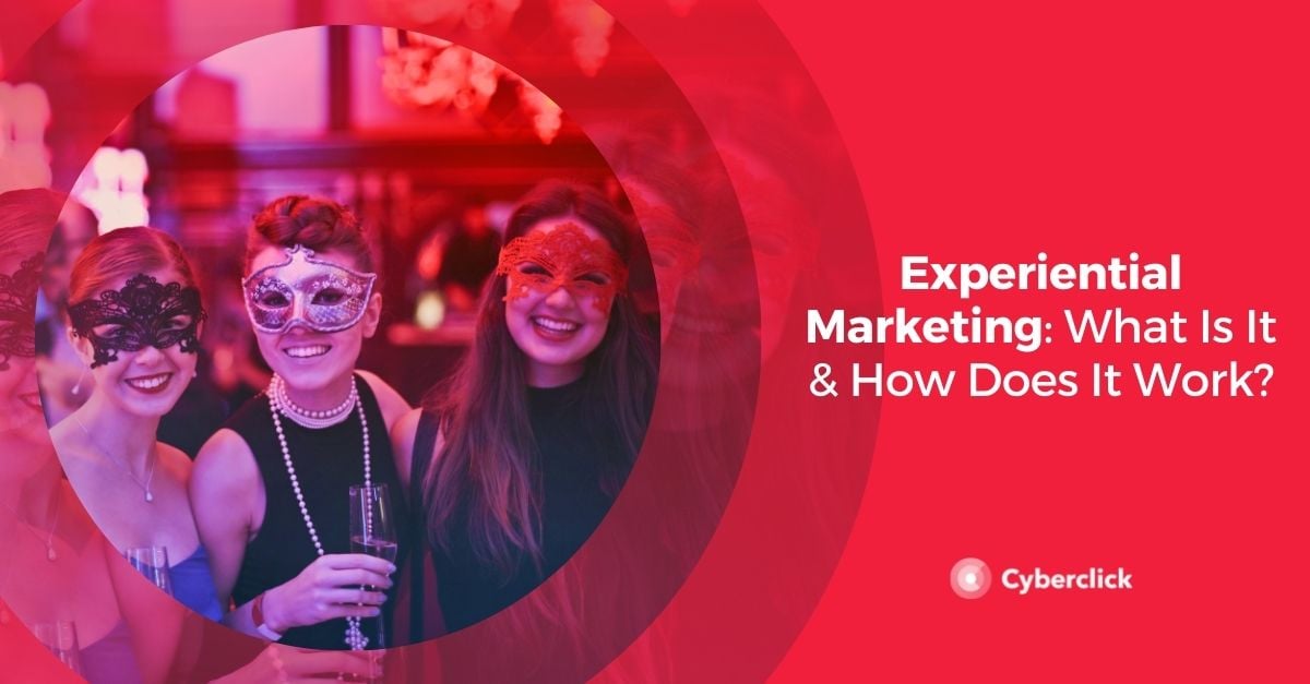 Experiential Marketing What Is It & How Does It Work