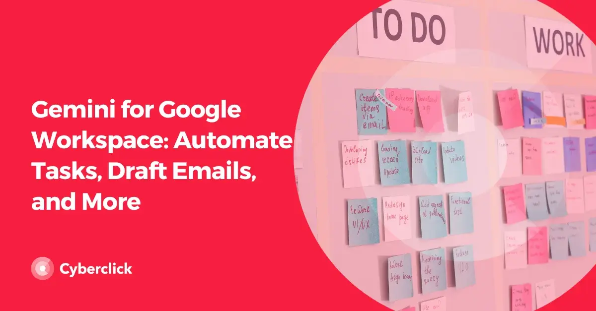Gemini for Google Workspace Automate Tasks Draft Emails and More