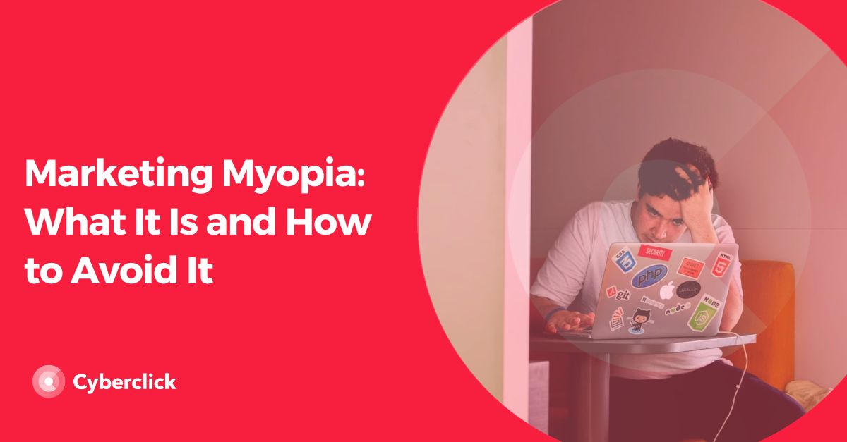 Marketing Myopia