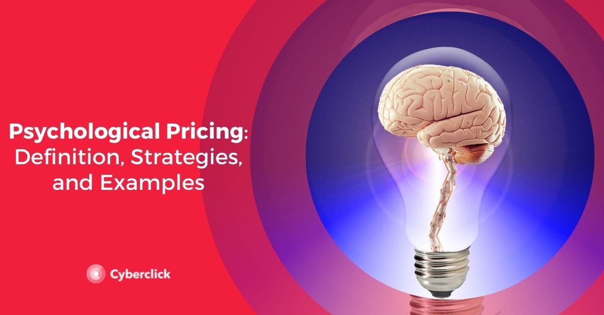 Psychological Pricing Definition Strategies and Examples