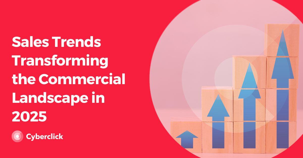 Sales Trends Transforming the Commercial Landscape