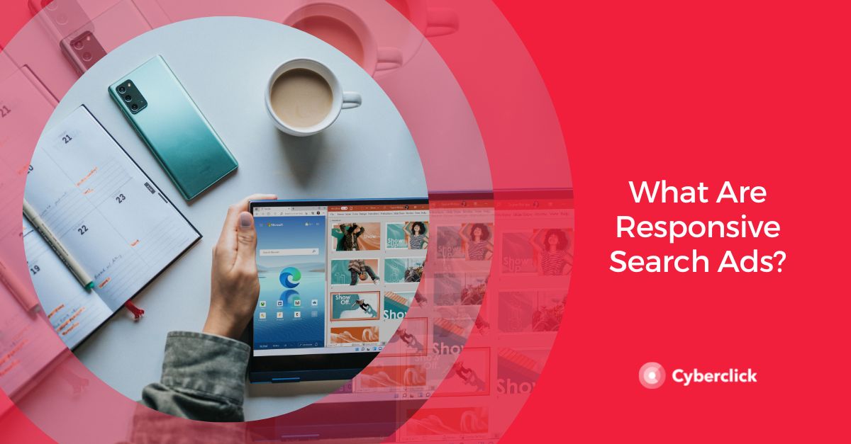 What Are Responsive Search Ads