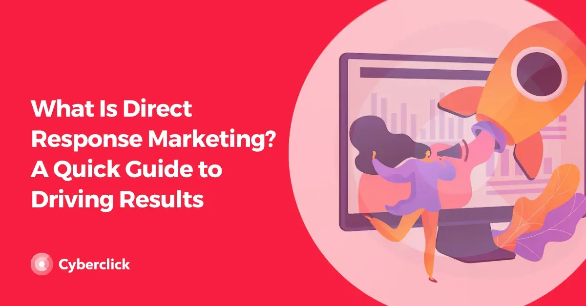 What Is Direct Response Marketing