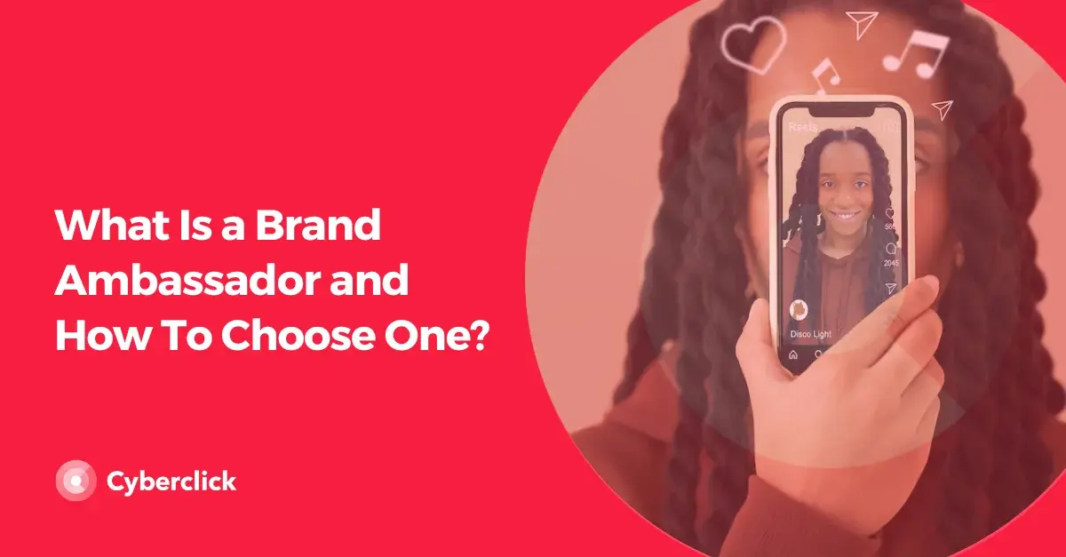 What Is a Brand Ambassador and How To Choose One