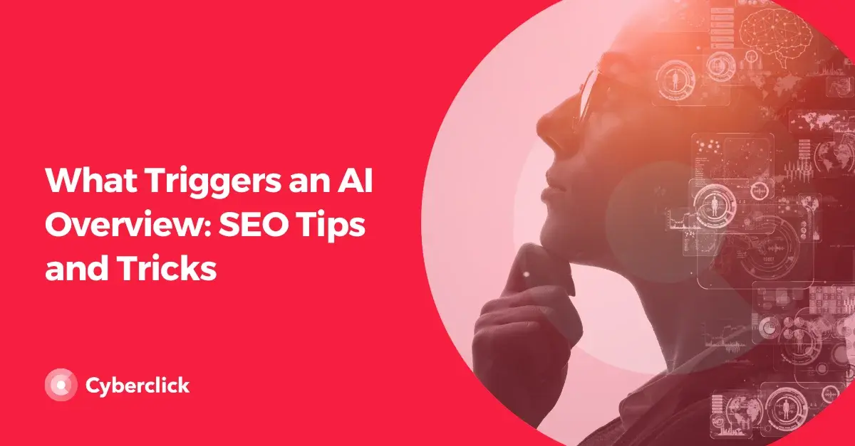 What Triggers an AI Overview SEO Tips and Tricks