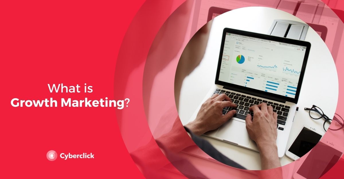 What is Growth Marketing?