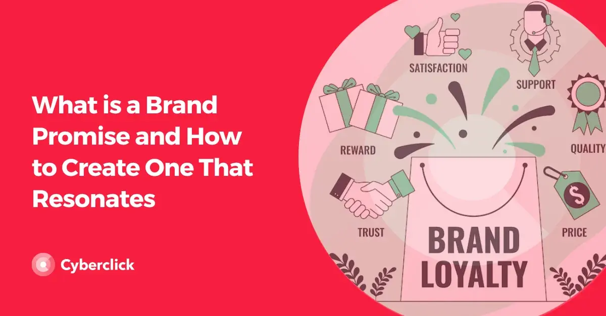 What is a Brand Promise and How to Create One That Resonates