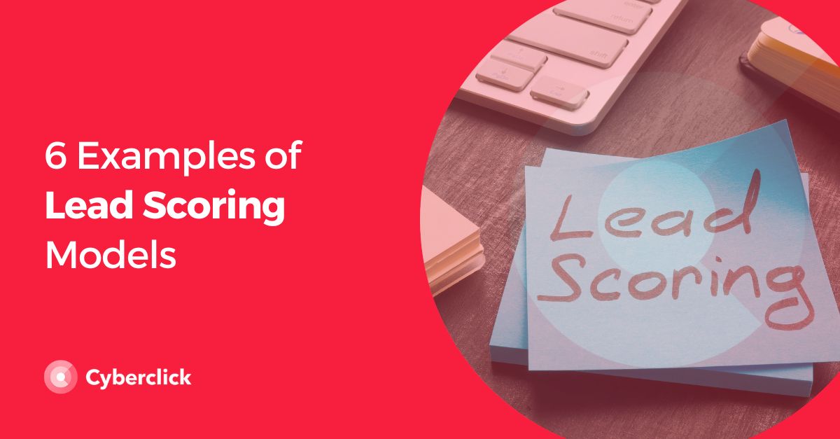 Examples of Lead Scoring Models 